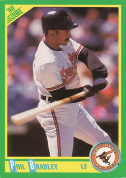 #24 Phil Bradley - Baltimore Orioles - 1990 Score Baseball
