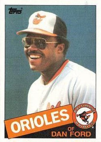 #252 Dan Ford - Baltimore Orioles - 1985 Topps Baseball
