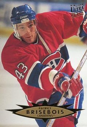 #254 Patrice Brisebois - Montreal Canadiens - 1995-96 Ultra Hockey