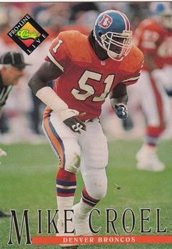#254 Mike Croel - Denver Broncos - 1994 Pro Line Live Football