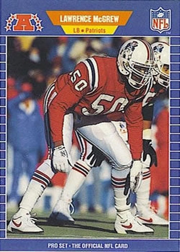 #254 Lawrence McGrew - New England Patriots - 1989 Pro Set Football
