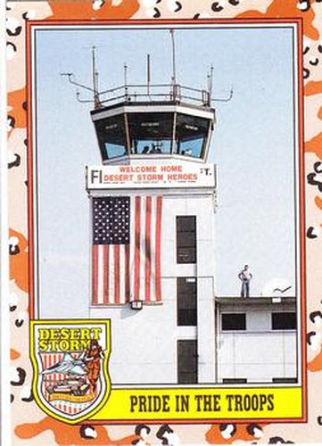 #254 Pride in the Troops - 1991 Topps Desert Storm