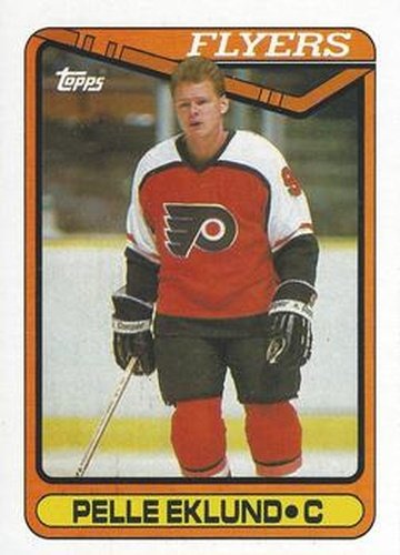 #254 Pelle Eklund - Philadelphia Flyers - 1990-91 Topps Hockey