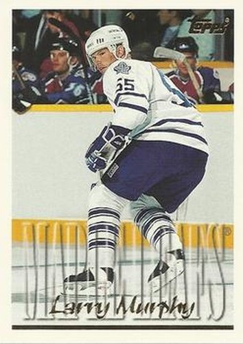 #255 Larry Murphy - Toronto Maple Leafs - 1995-96 Topps Hockey