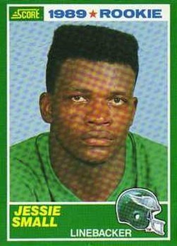 #255 Jessie Small - Philadelphia Eagles - 1989 Score Football