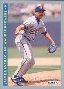 #255 Jaime Navarro - Milwaukee Brewers - 1993 Fleer Baseball