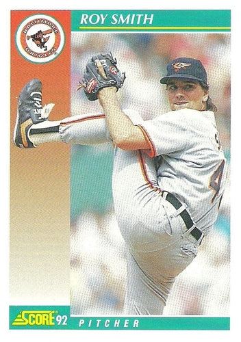 #256 Roy Smith - Baltimore Orioles - 1992 Score Baseball