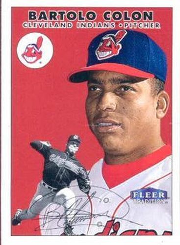 #259 Bartolo Colon - Cleveland Indians - 2000 Fleer Tradition Baseball