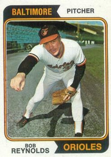 #259 Bob Reynolds - Baltimore Orioles - 1974 Topps Baseball
