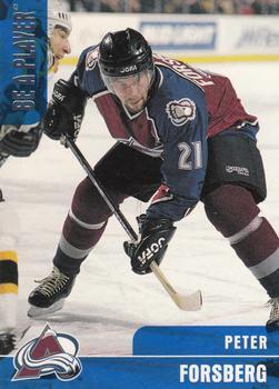 #259 Peter Forsberg - Colorado Avalanche - 1999-00 Be a Player Memorabilia Hockey