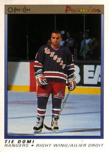 #25 Tie Domi - New York Rangers - 1990-91 O-Pee-Chee Premier Hockey