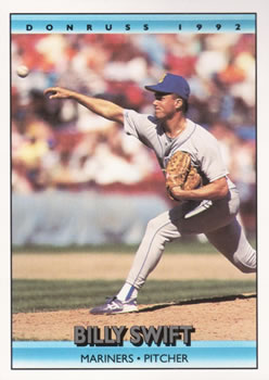 #260 Billy Swift - Seattle Mariners - 1992 Donruss Baseball