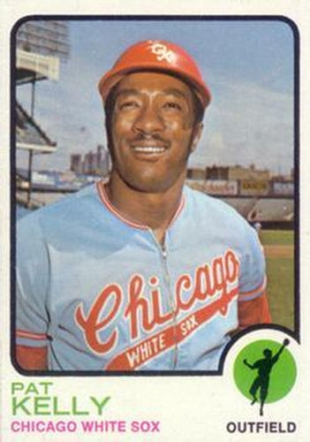 #261 Pat Kelly - Chicago White Sox - 1973 Topps Baseball