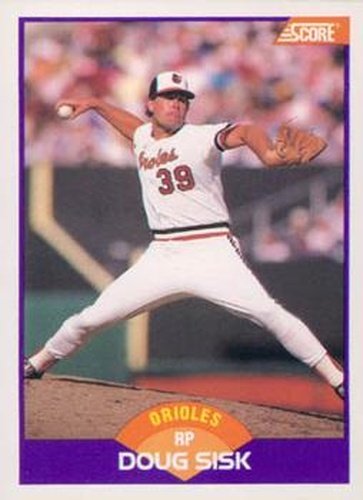 #264 Doug Sisk - Baltimore Orioles - 1989 Score Baseball