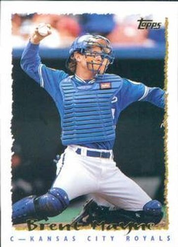 #264 Brent Mayne - Kansas City Royals - 1995 Topps Baseball