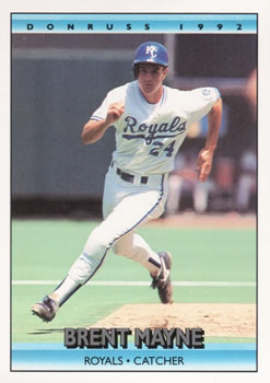 #265 Brent Mayne - Kansas City Royals - 1992 Donruss Baseball