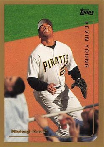 #266 Kevin Young - Pittsburgh Pirates - 1999 Topps Baseball