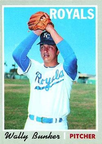 #266 Wally Bunker - Kansas City Royals - 1970 Topps Baseball