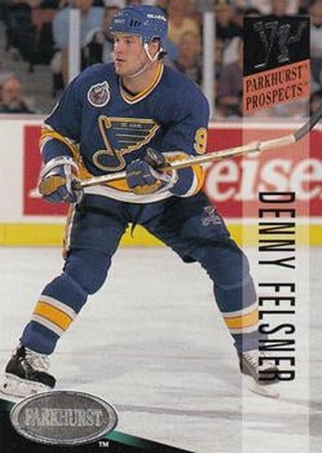 #267 Denny Felsner - St. Louis Blues - 1993-94 Parkhurst Hockey