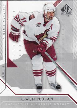 #26 Owen Nolan - Phoenix Coyotes - 2006-07 SP Authentic Hockey