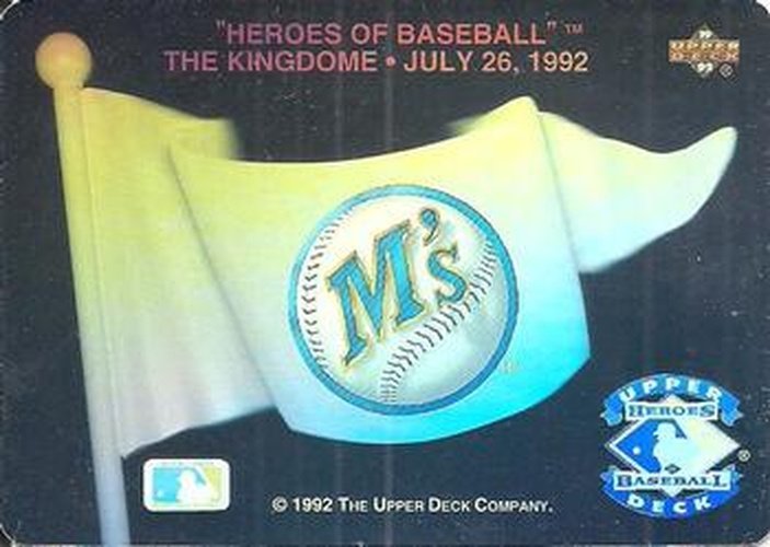 #NNO Seattle Mariners - Seattle Mariners - 1992 Upper Deck Baseball - Heroes of Baseball Pennant Holograms