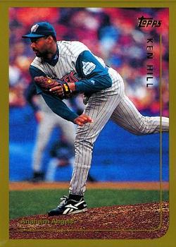 #26 Ken Hill - Anaheim Angels - 1999 Topps Baseball