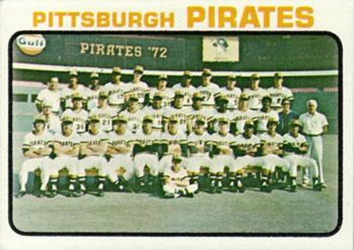#26 Pittsburgh Pirates - Pittsburgh Pirates - 1973 Topps Baseball