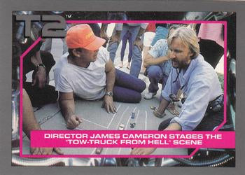 #26 Director James Cameron Stages the "Tow-Truck From Hell" Scene - 1991 Impel Terminator 2
