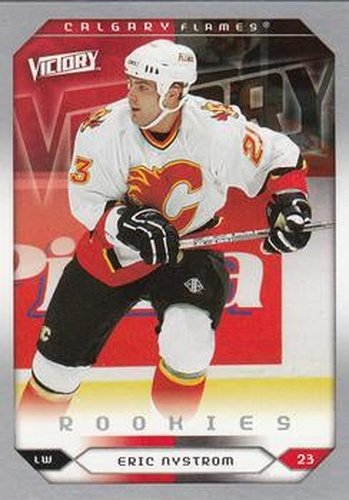 #270 Eric Nystrom - Calgary Flames - 2005-06 Upper Deck Victory Hockey