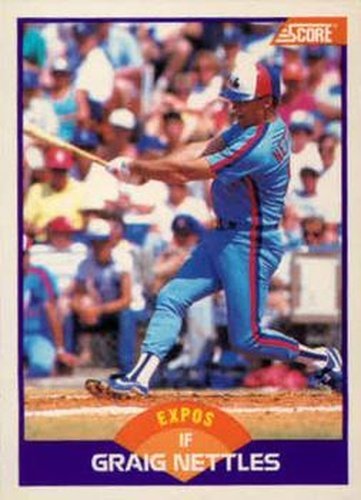 #277 Graig Nettles - Montreal Expos - 1989 Score Baseball
