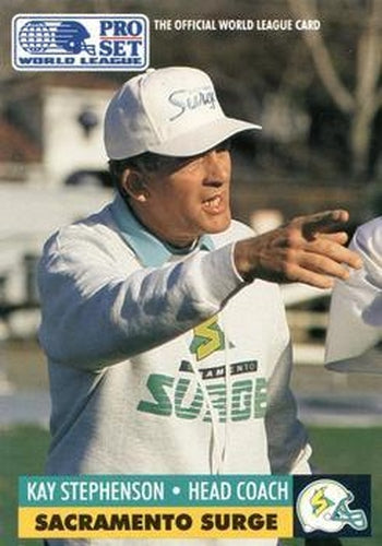 #27 Kay Stephenson - Sacramento Surge - 1991 Pro Set Football - WLAF