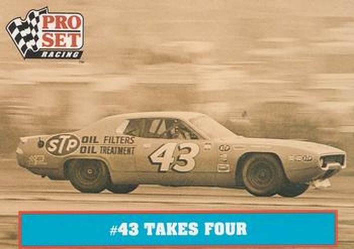 #27 #43 Takes Four - Petty Enterprises - 1991 Pro Set Petty Family Racing