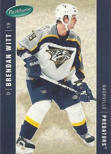 #284 Brendan Witt - Nashville Predators - 2005-06 Parkhurst Hockey