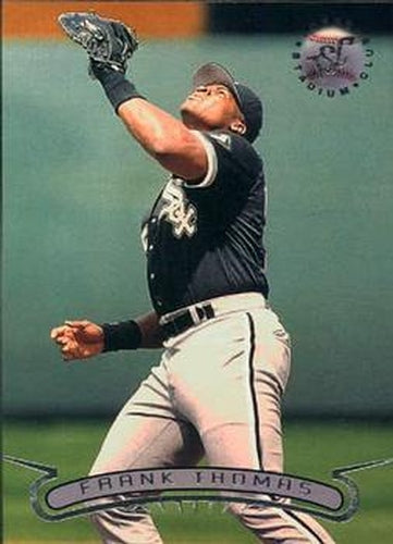 #285 Frank Thomas - Chicago White Sox - 1996 Stadium Club Baseball