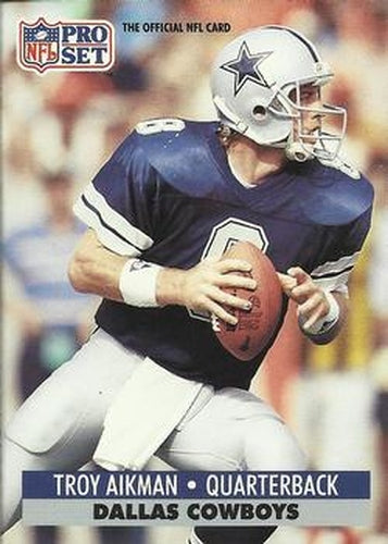 #128 Troy Aikman - Dallas Cowboys - 1991 Pro Set Football