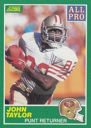 #291 John Taylor - San Francisco 49ers - 1989 Score Football