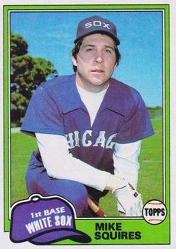 #292 Mike Squires - Chicago White Sox - 1981 Topps Baseball