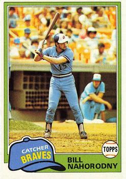 #296 Bill Nahorodny - Atlanta Braves - 1981 Topps Baseball