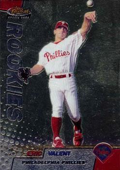 #296 Eric Valent - Philadelphia Phillies - 1999 Finest Baseball