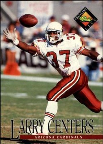 #299 Larry Centers - Arizona Cardinals - 1994 Pro Line Live Football