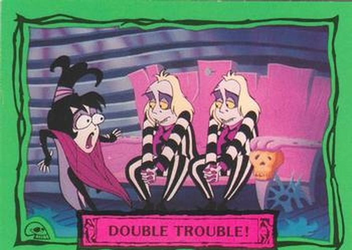#29 Double Trouble! - 1990 Dart Beetlejuice
