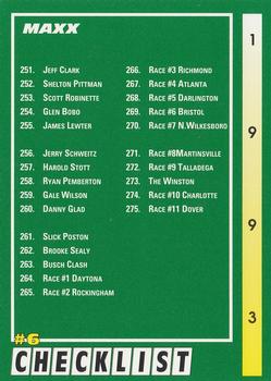 #300 Checklist #6 - 1993 Maxx Racing