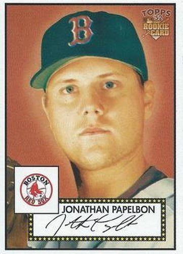 #301 Jonathan Papelbon - Boston Red Sox - 2006 Topps 1952 Edition Baseball