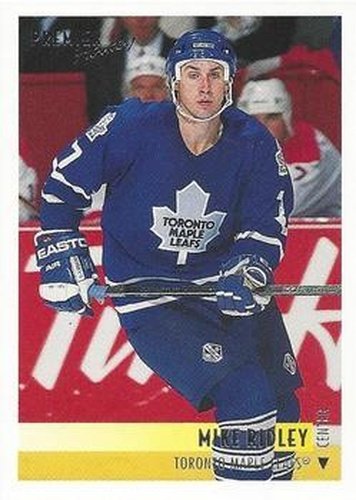 #301 Mike Ridley - Toronto Maple Leafs - 1994-95 Topps Premier Hockey
