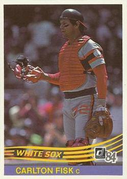 #302 Carlton Fisk - Chicago White Sox - 1984 Donruss Baseball