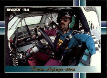 #302 Kevin Lepage - Lepage Racing - 1994 Maxx Racing