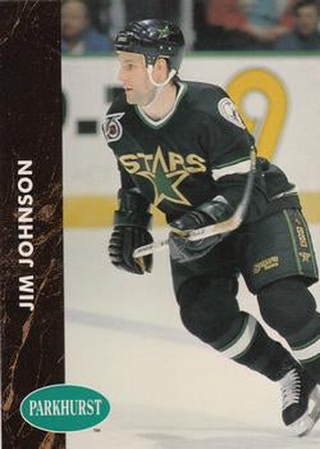 #303 Jim Johnson - Minnesota North Stars - 1991-92 Parkhurst Hockey