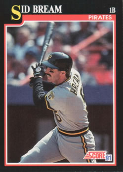 #304 Sid Bream - Pittsburgh Pirates - 1991 Score Baseball
