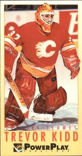 #305 Trevor Kidd - Calgary Flames - 1993-94 Fleer PowerPlay Hockey