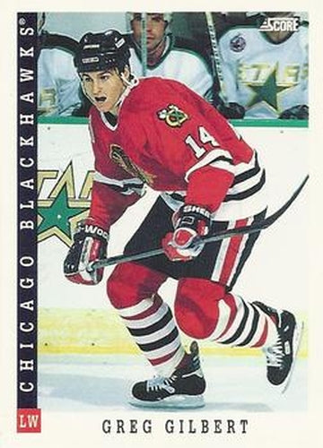 #305 Greg Gilbert - Chicago Blackhawks - 1993-94 Score Canadian Hockey